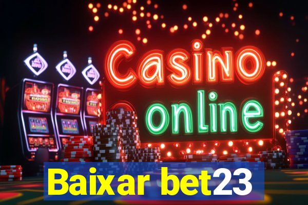 Baixar bet23